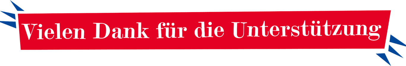 Vielen Dank für die Unterstützung Vielen Dank für die Unterstützung